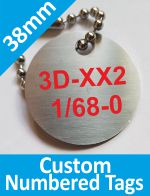 38mm dia. Custom numbered stainless tags